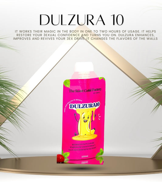 💦 DULZURA 10 - Sweet. Addictive. Irresistible.